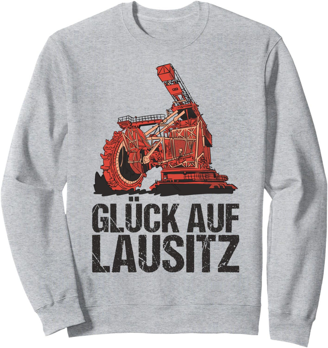 Braunkohle - Glück auf Lausitz - Lausitzer Kohlerevier Sweatshirt
