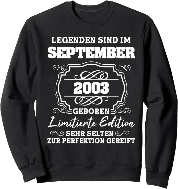 Legenden sind im September 2003 18.Geburtstag 18 Jahre Sweatshirt