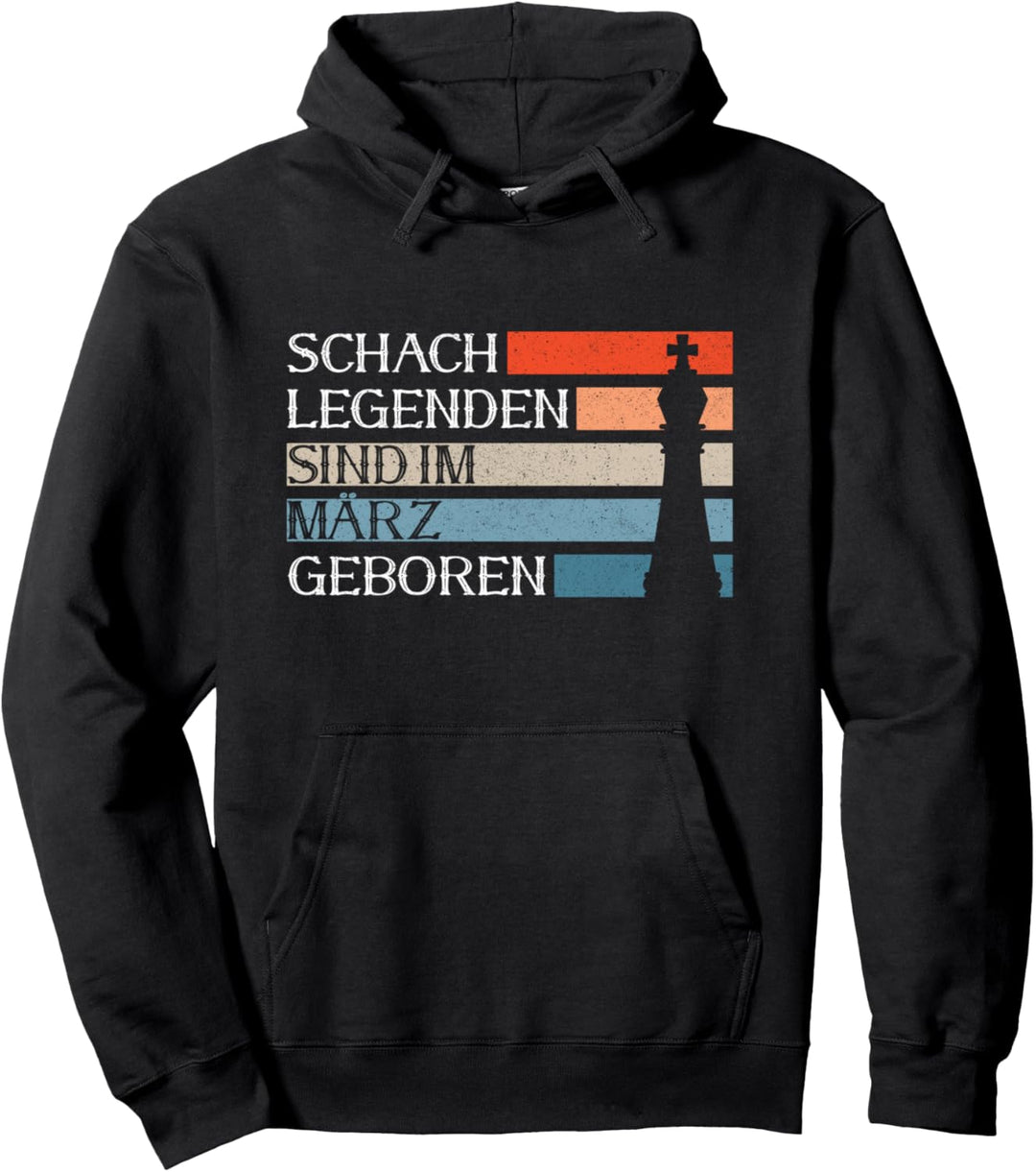 Schach Legenden Sind Im März Geboren Schachspieler Pullover Hoodie