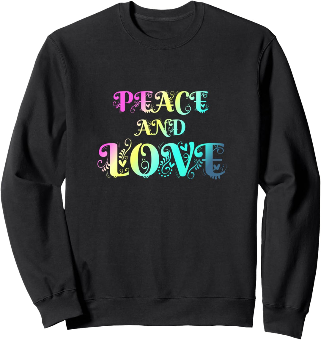 MAKE PEACE, NOT WAR - Peace & Love - Frieden und Liebe Sweatshirt
