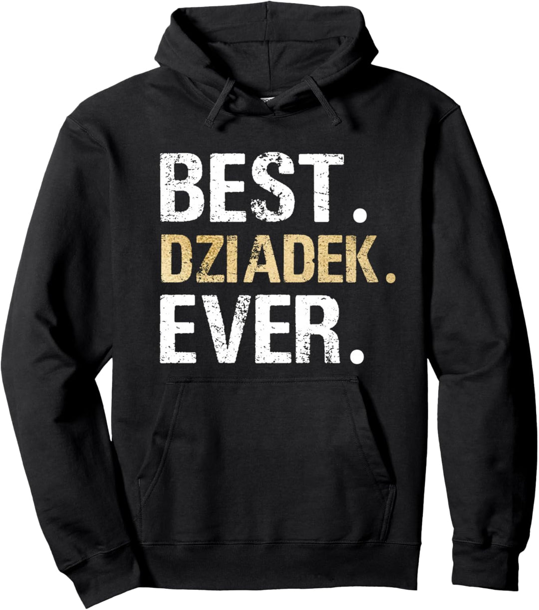 Geschenk für polnischen Grossvater Polen Best Dziadek Ever Pullover Hoodie