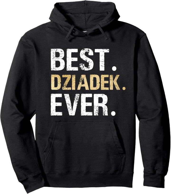 Geschenk für polnischen Grossvater Polen Best Dziadek Ever Pullover Hoodie