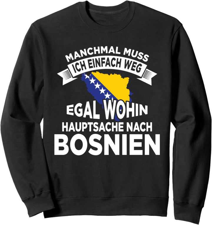 Bosnier Bosnien und Herzegowina Bosnisch Bosnische Flagge Sweatshirt