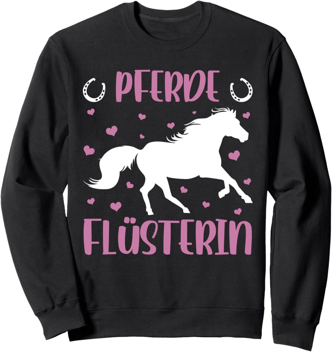 Damen Reiter Sprüche Horse Girl Pferde Flüsterin Reiterin Sweatshirt