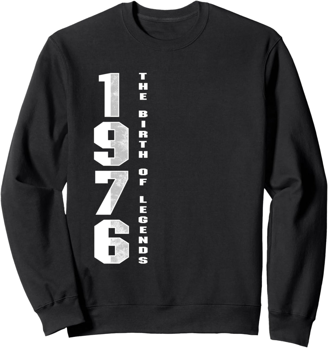 44. Geburtstag Jahrgang 1976 Legende Geburt Baujahr Geschenk Sweatshirt