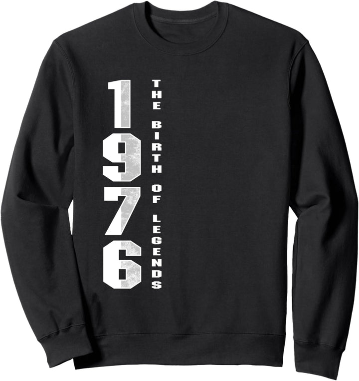 44. Geburtstag Jahrgang 1976 Legende Geburt Baujahr Geschenk Sweatshirt