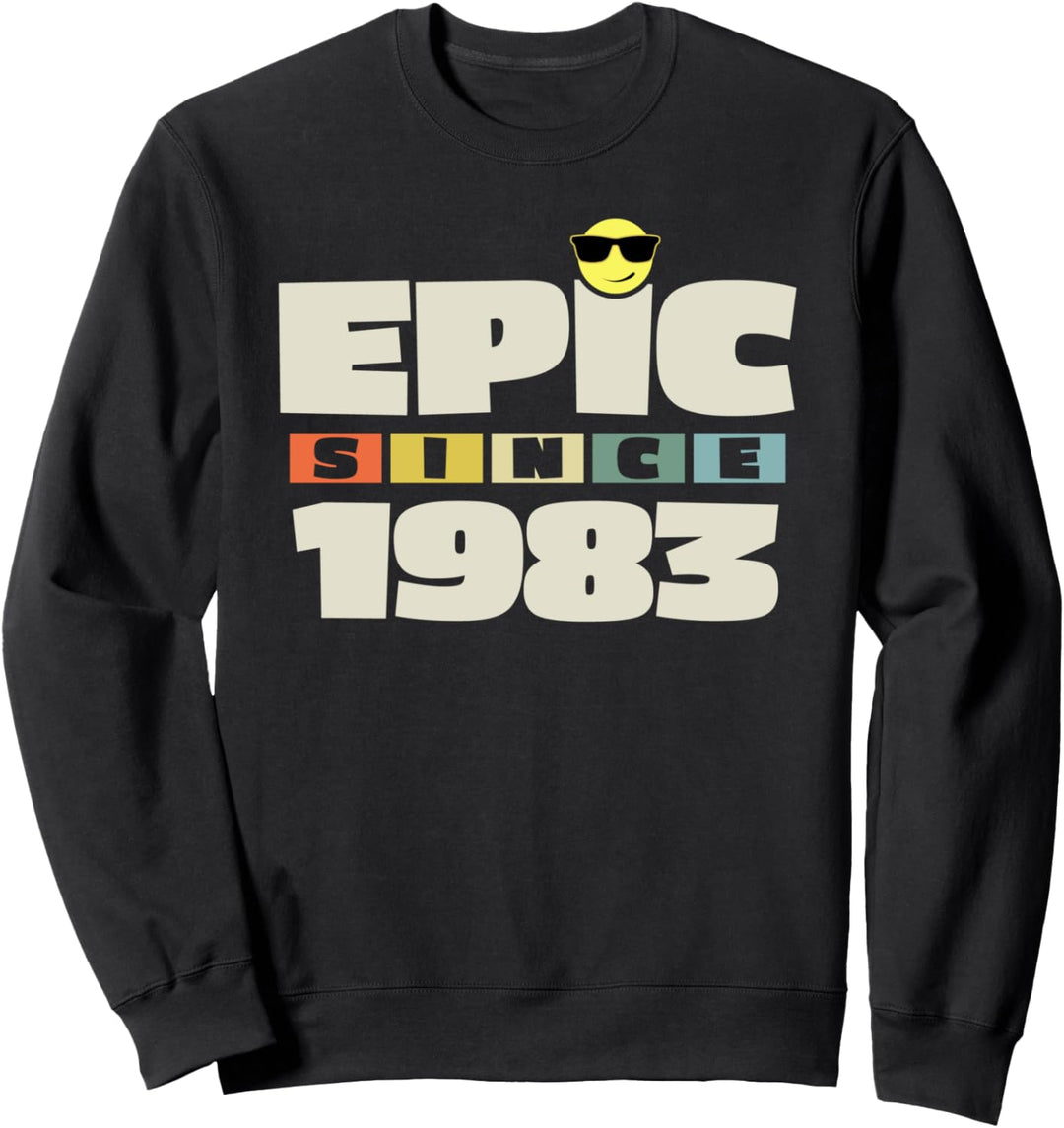 Episch Seit - Geboren In - 1983 - Geburtstag Sweatshirt