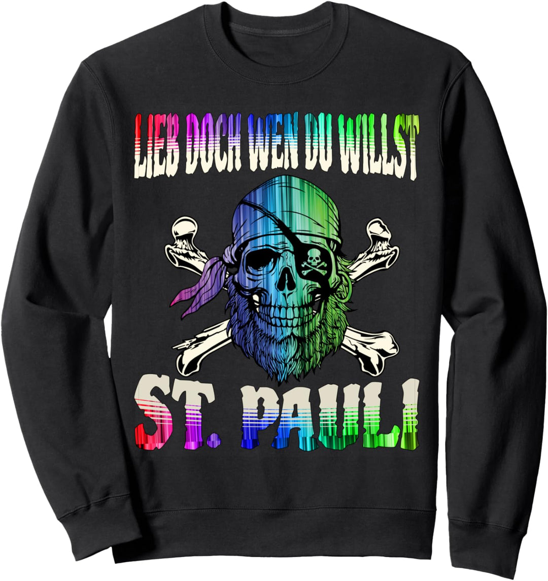 Lieb doch wen du willst St. Pauli Sweatshirt