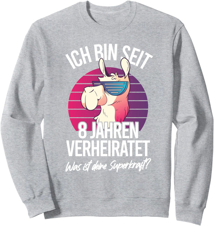 8 Jahre Verheiratet Blechhochzeit Ehemann 8. Hochzeitstag Sweatshirt