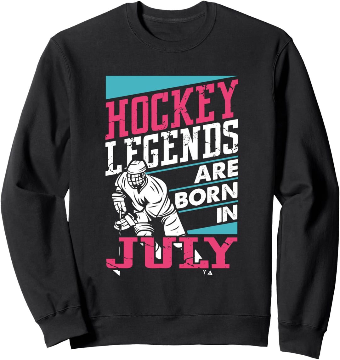 Hockey Legends Are Born In July Gift Vintage Birthday Player Sweatshirt