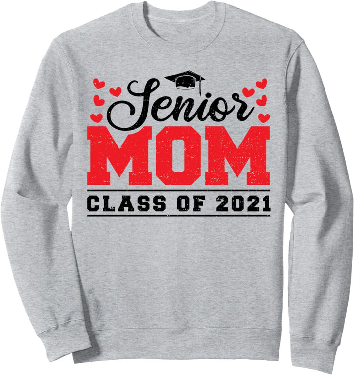 Mama: Senior Mom Class Of 2021 - Abschluss Sprüche Sweatshirt