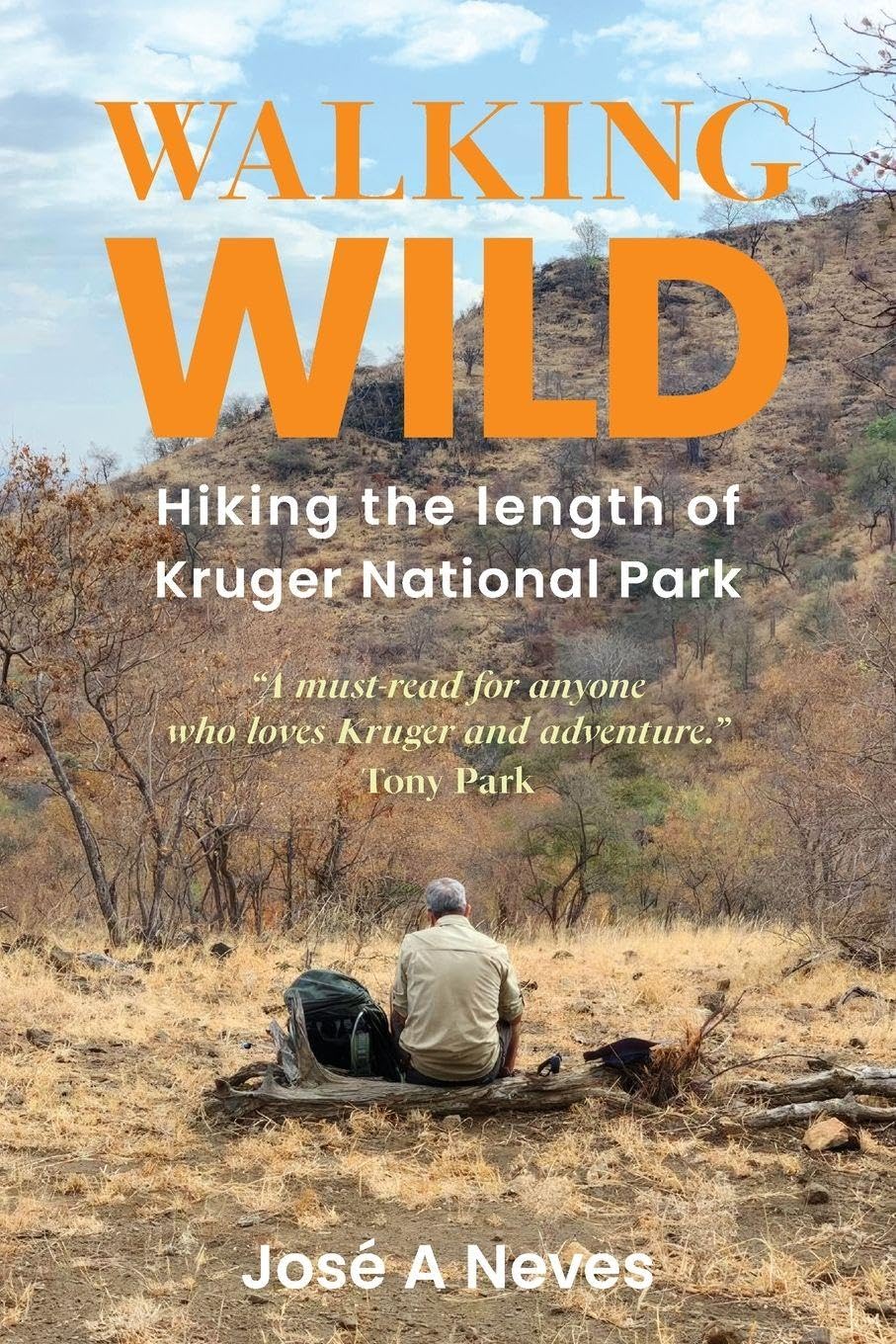 Walking Wild: Hiking the length of Kruger National Park, Taschenbuch