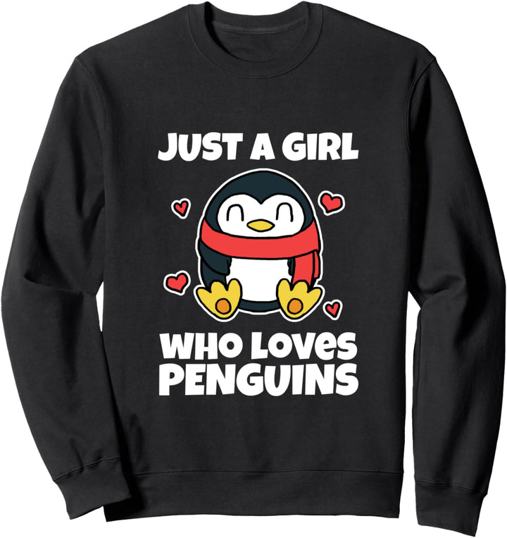 Just A Girl Who Loves Penguins Lustiges Pinguin Kostüm Sweatshirt