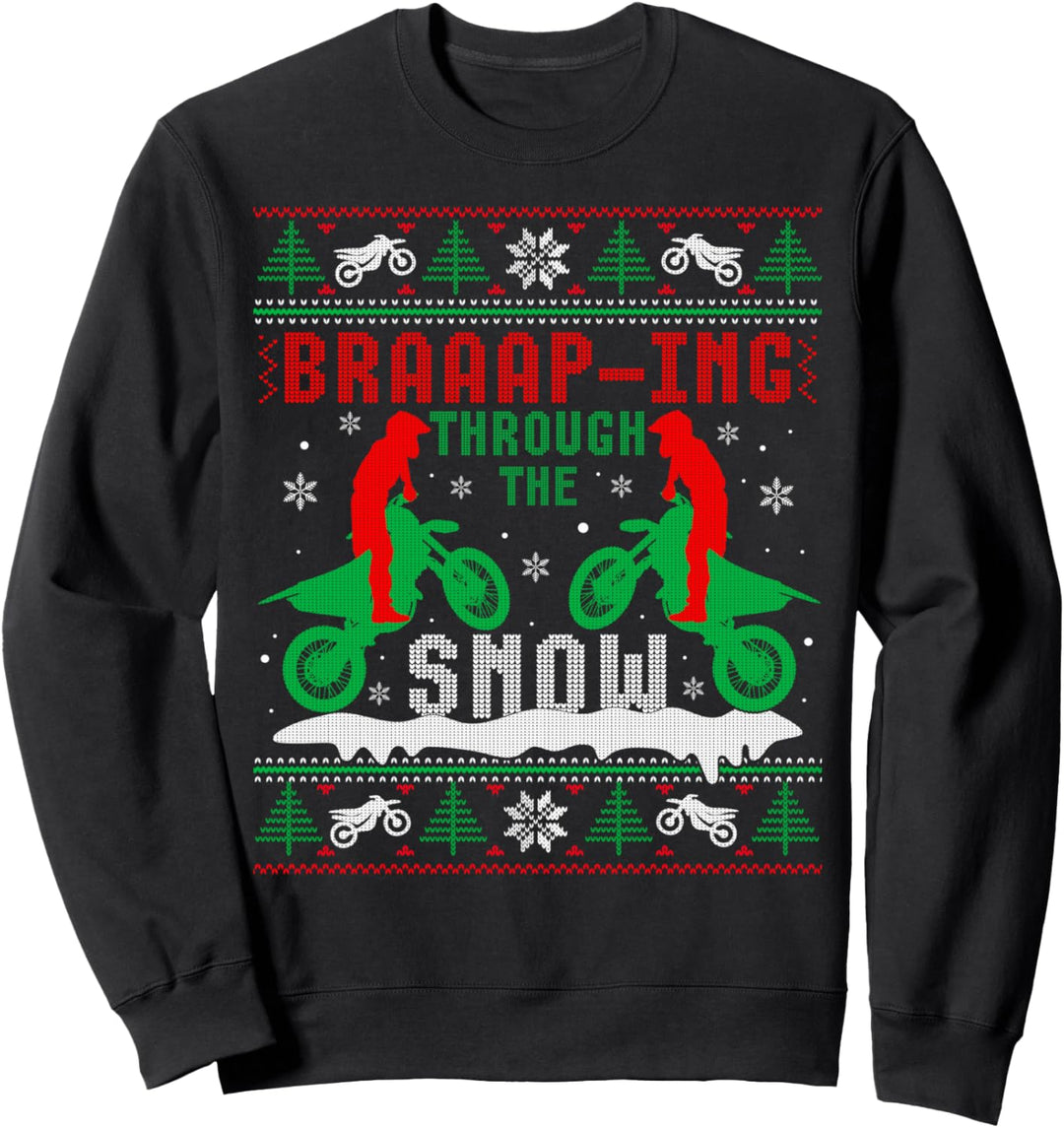 Braaap Through The Snow Ugly Motocross Weihnachtspullover Sweatshirt