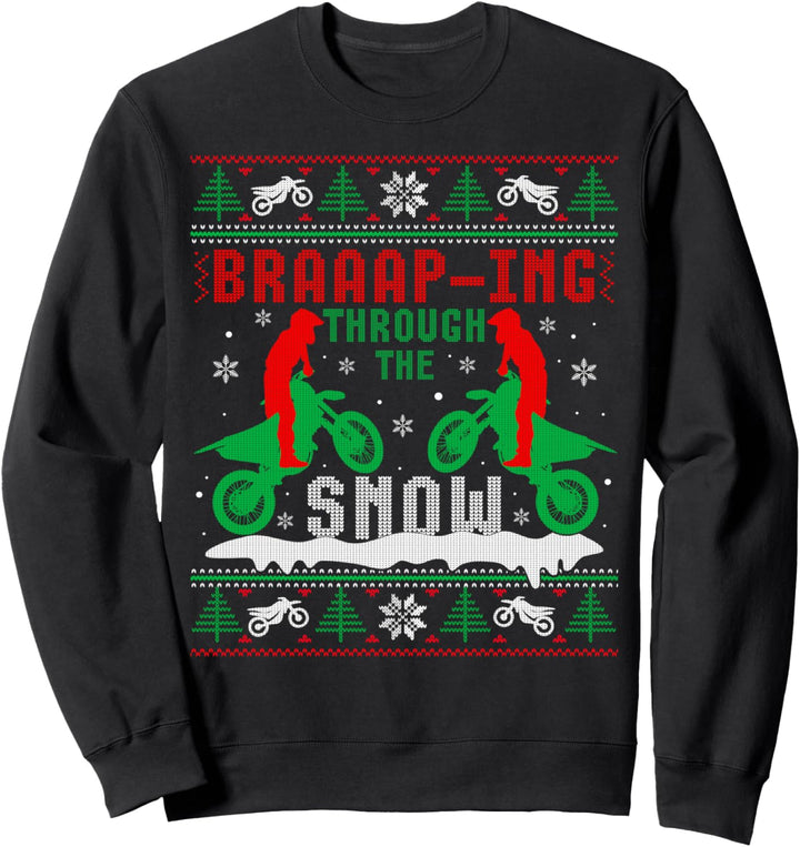 Braaap Through The Snow Ugly Motocross Weihnachtspullover Sweatshirt