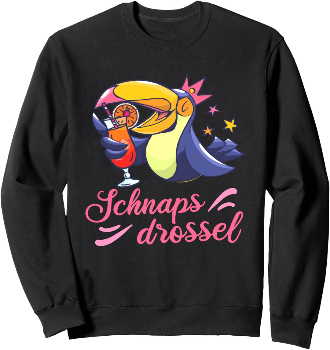 Schnapsdrossel Feiern Saufen Partyurlaub Animateurin Sweatshirt