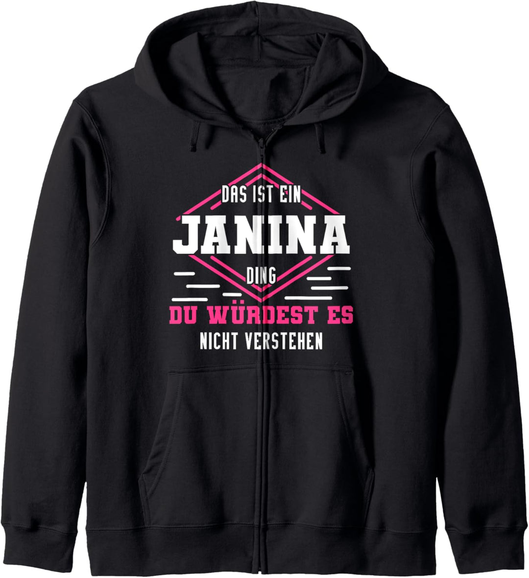 Janina Namensshirt mit lustigem Spruch Kapuzenjacke