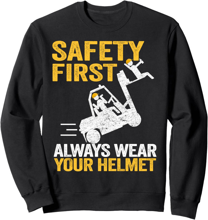 Sicherheit Zuerst Lagerist Logistiker Gabelstaplerfahrer Sweatshirt