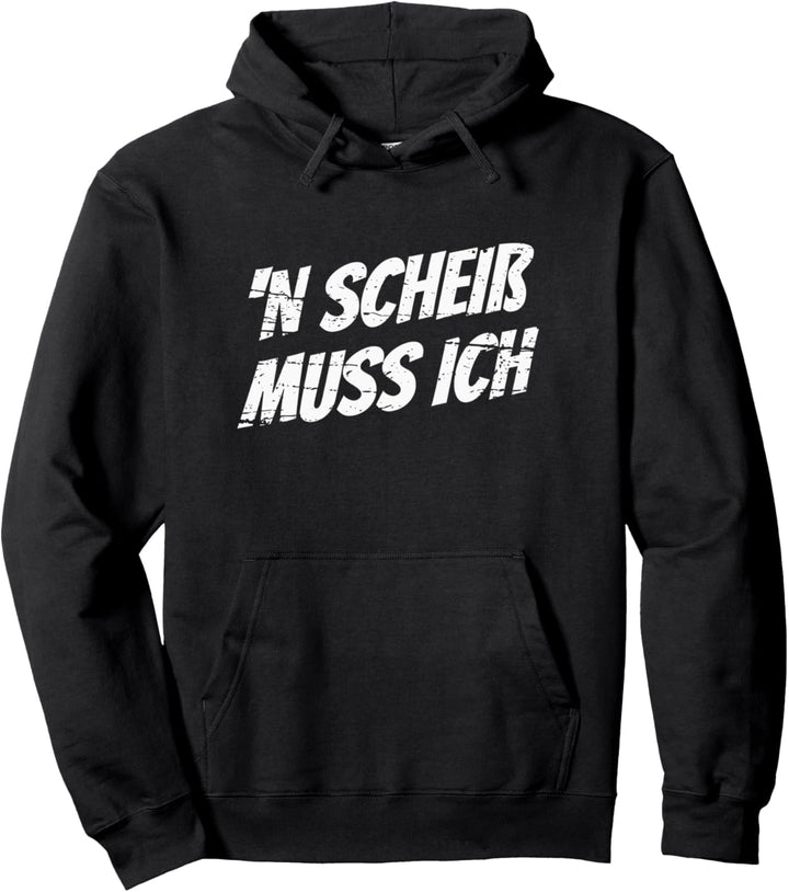 N Scheis Muss Ich Rebellisch Rebell Pullover Hoodie