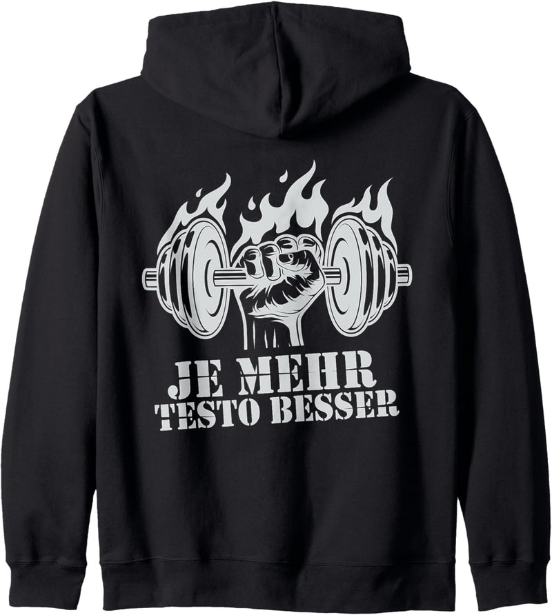 Je Mehr Testo Besser Bodybuilder Fitness Sprüche (Rückseite) Kapuzenjacke