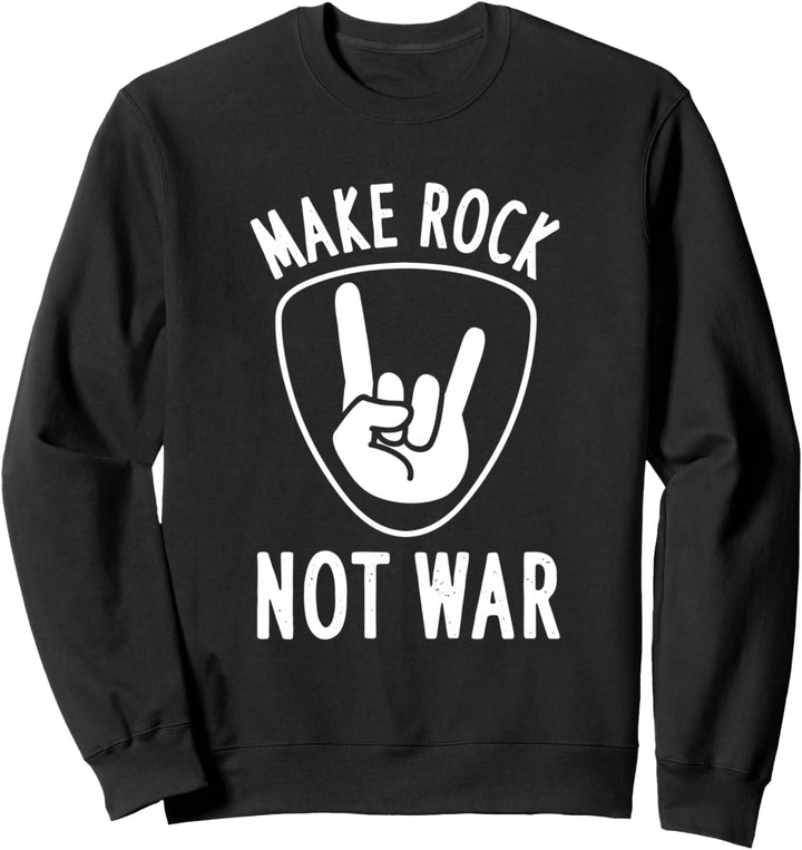 Make Rock Not War acoustic Musician Sweatshirt