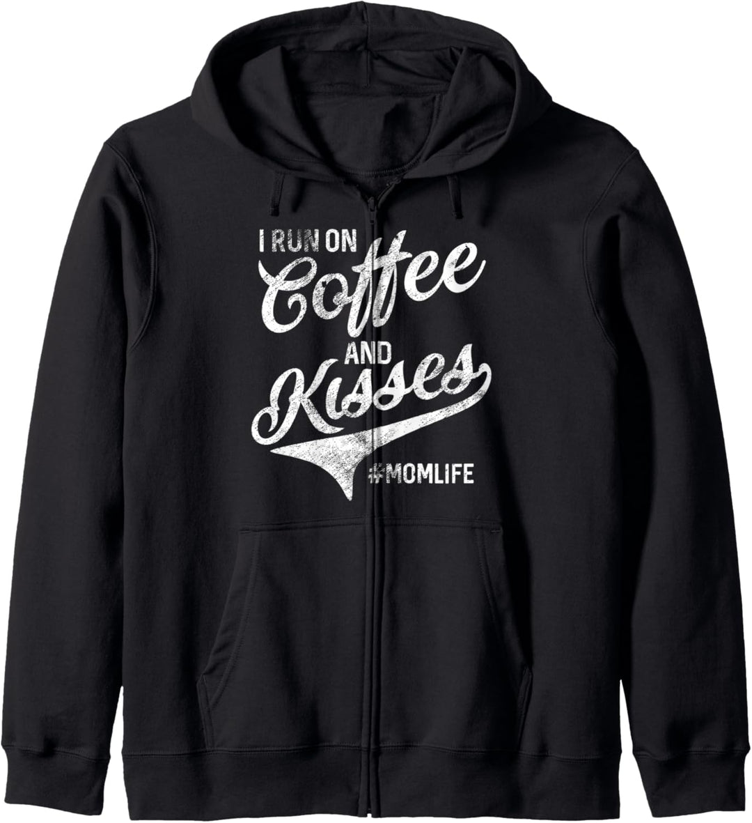 Funny Mom Life I Run On Coffee and Kisses Mothers Day Gifts Kapuzenjacke
