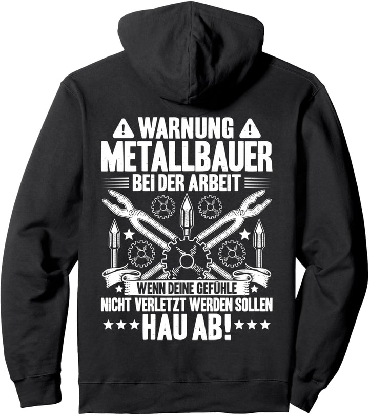 Bei Der Arbeit Metallbauer Pullover Hoodie