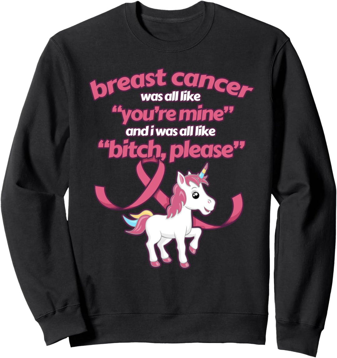 Brustkrebs Spruch Sweatshirt