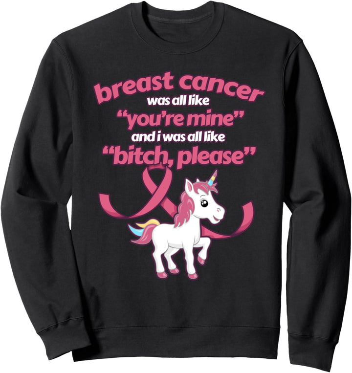 Brustkrebs Spruch Sweatshirt