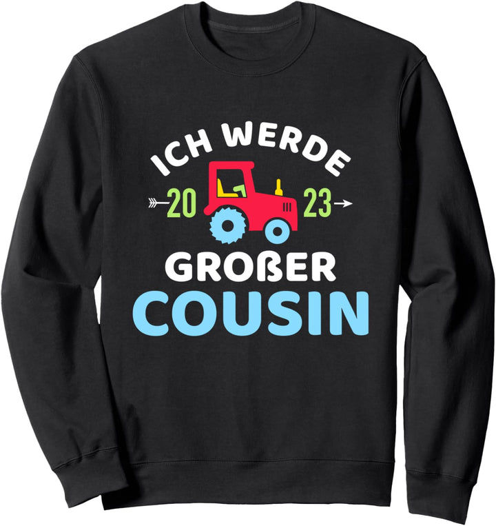 Ich werde grosser Cousin 2023 Schwangerschaft verkünden Sweatshirt