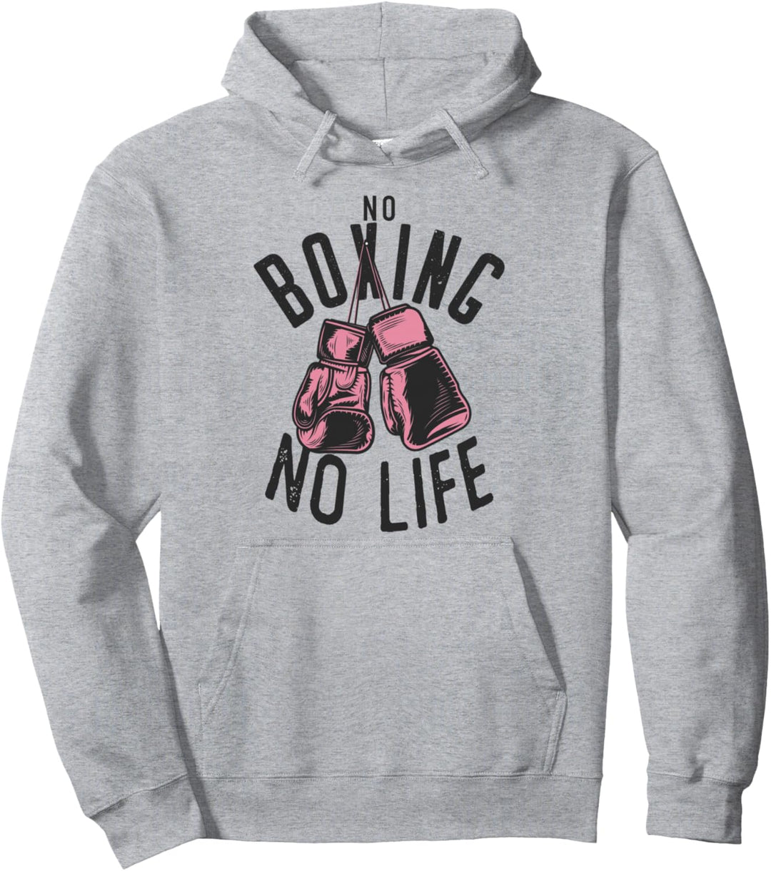 No Boxing No Life training or workout Boxers Gloves Pullover Hoodie