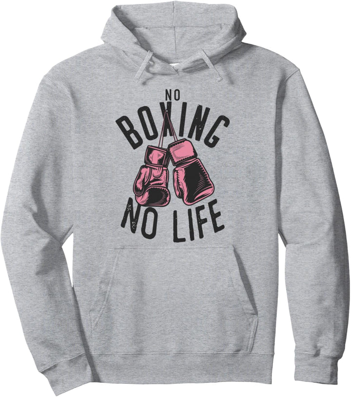 No Boxing No Life training or workout Boxers Gloves Pullover Hoodie