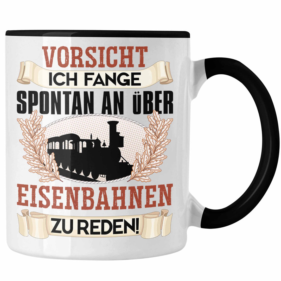 Trendation - Eisenbahner Tasse Geschenk für Modelleisenbahn-Fans Geschenkidee Ich Fange Spotan An Üb