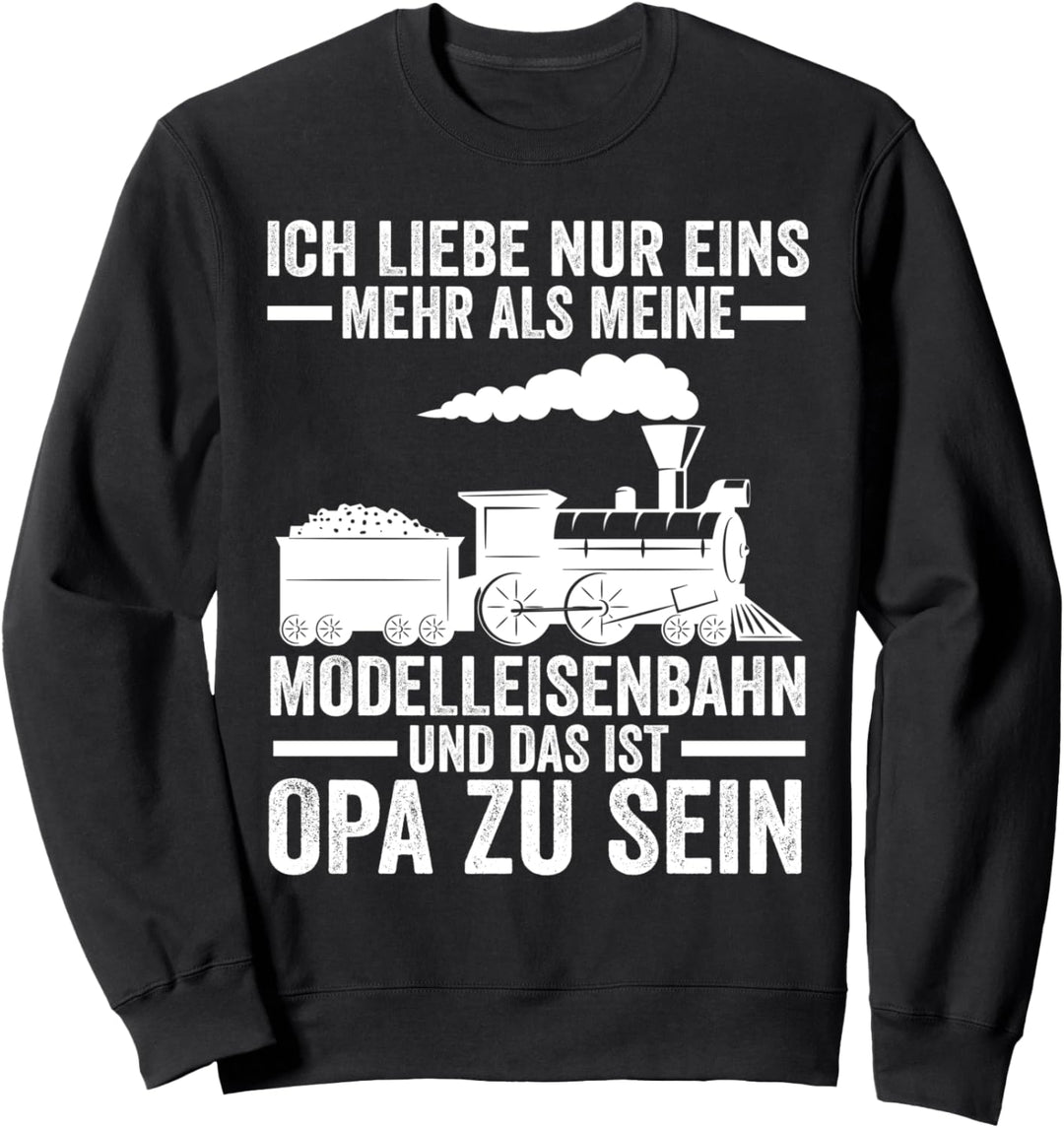 Modelleisenbahn Opa Modelleisenbahner Sweatshirt