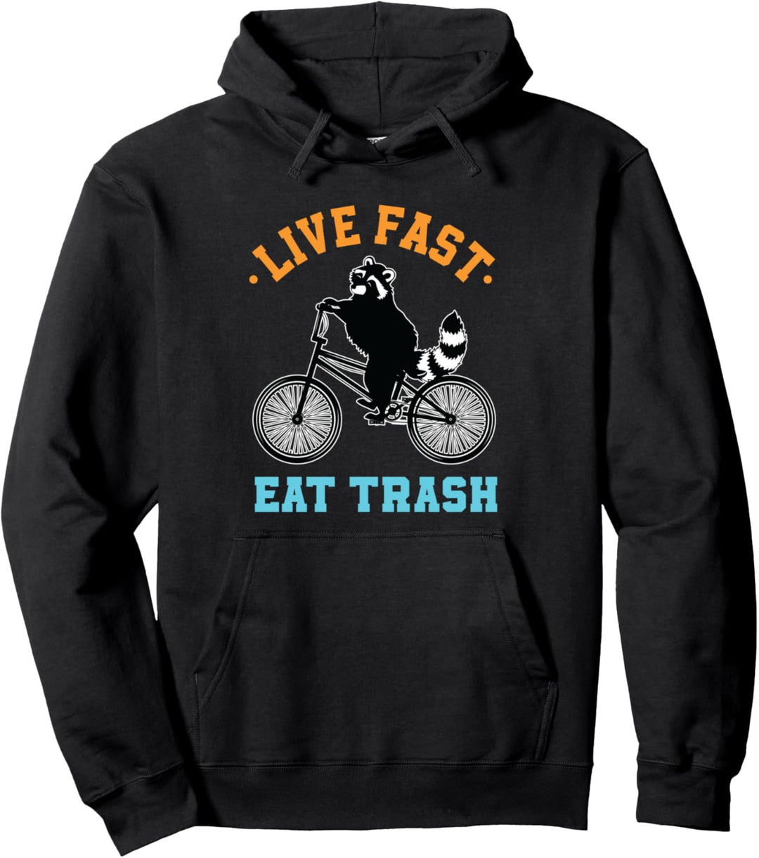 Live Fast Eat Trash Fahrrad Racoon Biker Pullover Hoodie