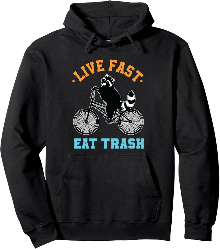 Live Fast Eat Trash Fahrrad Racoon Biker Pullover Hoodie