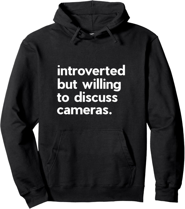 Introverted But Willing To Discuss Cameras Kamera Fotografie Pullover Hoodie