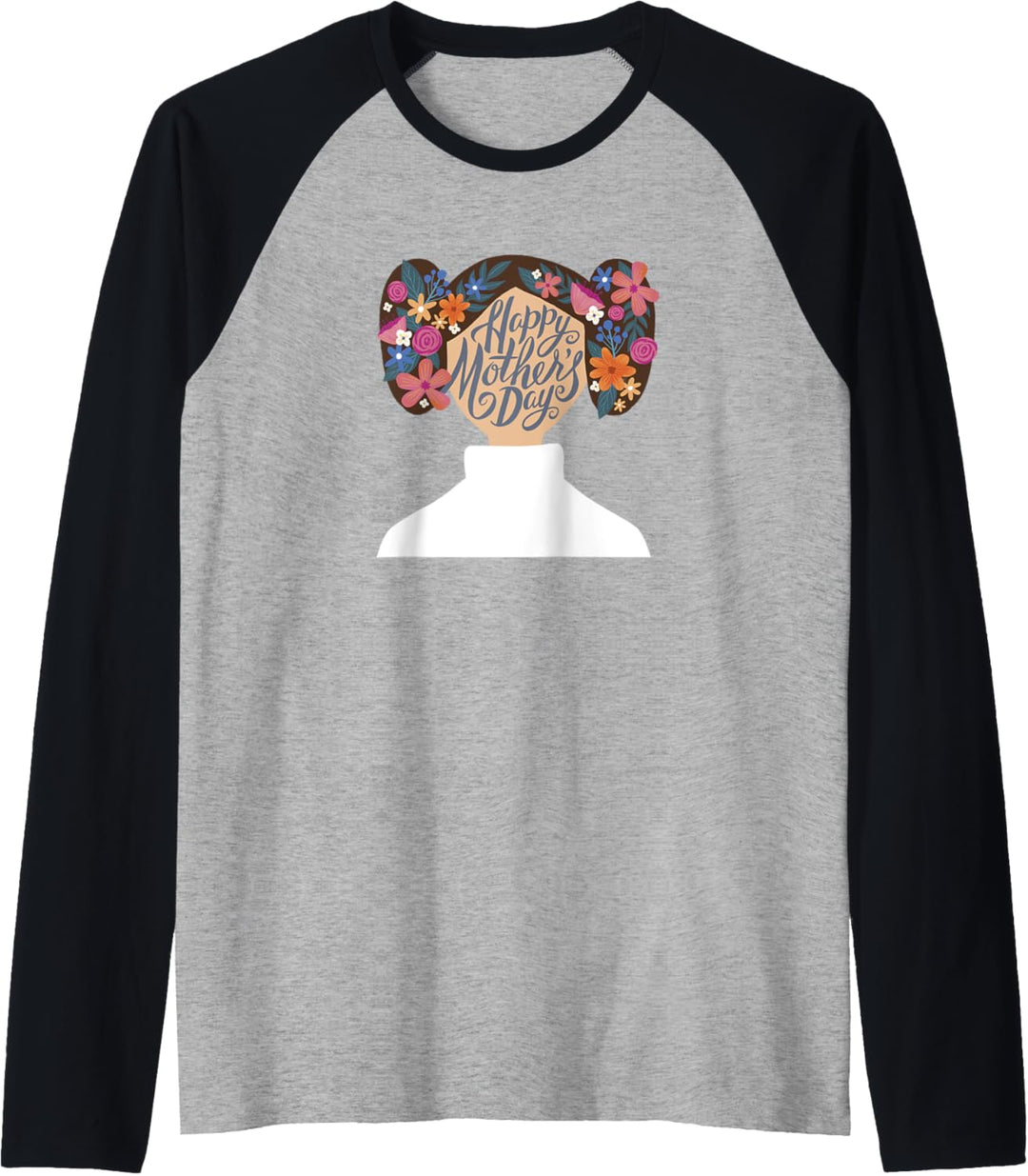 Star Wars Princess Leia Happy Muttertag Head Fill Raglan