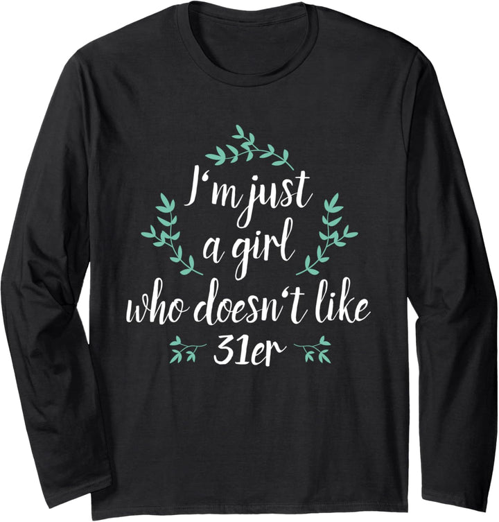 I Just Don't Like 31er I Verräter Paragraph Meme Langarmshirt