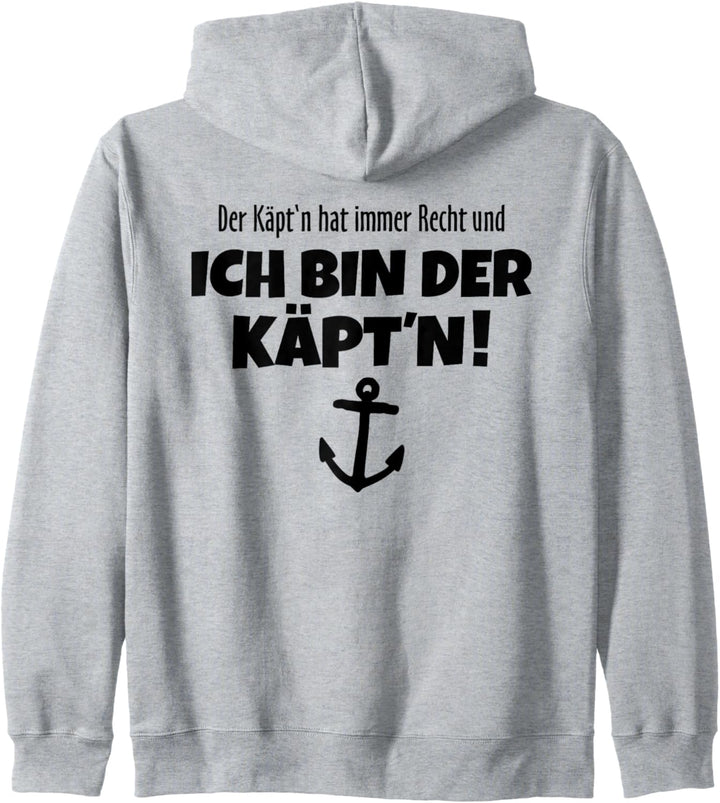 Der Käpt'n hat immer Recht (Schwarz Rücken) Boot & Segel Kapuzenjacke