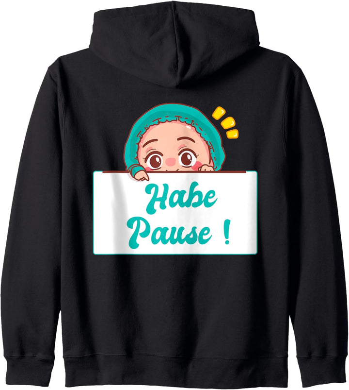 Habe Pause Pausenjacke Krankenschwester - Altenpflegerinnen Kapuzenjacke