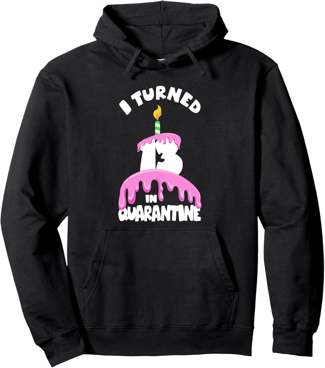Ich drehte 13 in Quarantäne 13. Geburtstag Party Lockdown Te Pullover Hoodie