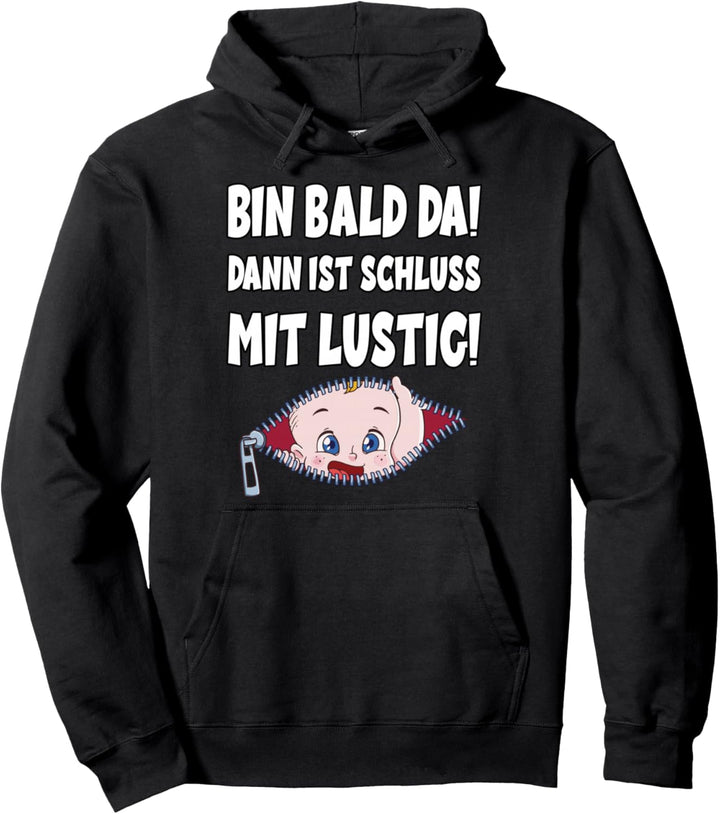 Bin Bald Da Dann Ist Schluss Mit Lustig Pullover Hoodie