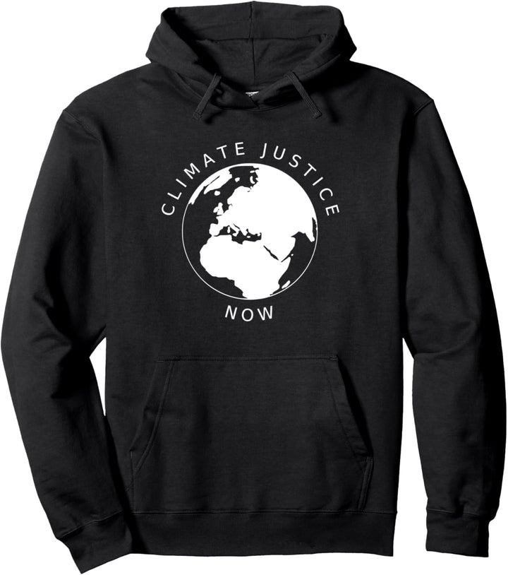 Climate Justice Now Protest Klimastreik Erderwärmung Pullover Hoodie