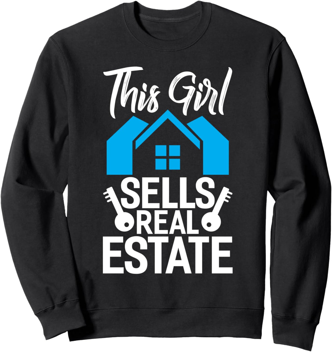 This Girl Sells Real Estate Sweatshirt