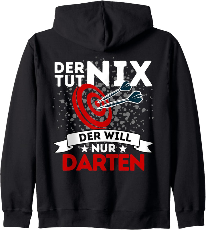 DER TUT NIX DER WILL NUR DARTEN - LUSTIGES DARTSPIELER DART Kapuzenjacke