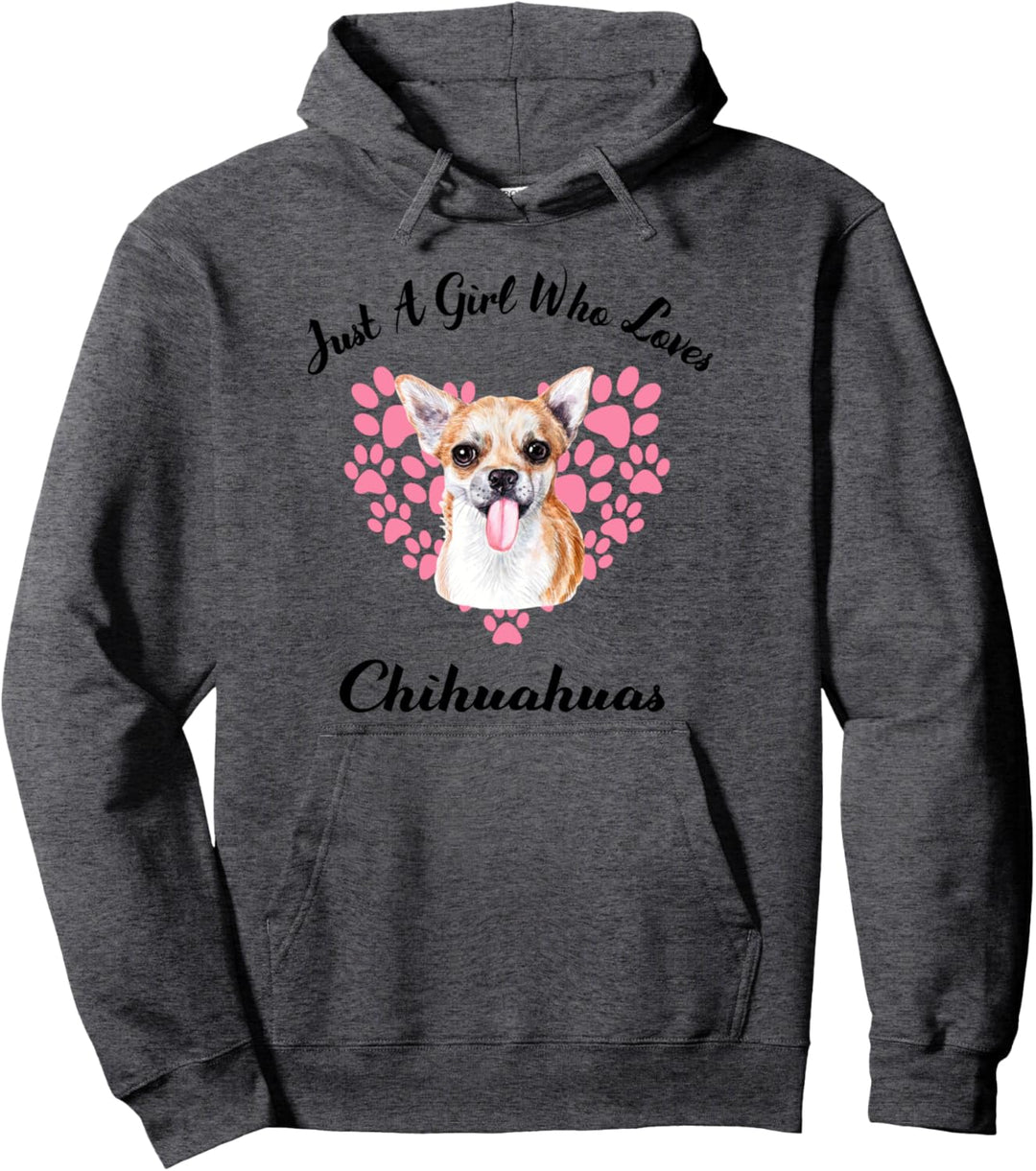 Just A Girl Who Loves Chihuahuas Hunde Süsser Welpe Pullover Hoodie