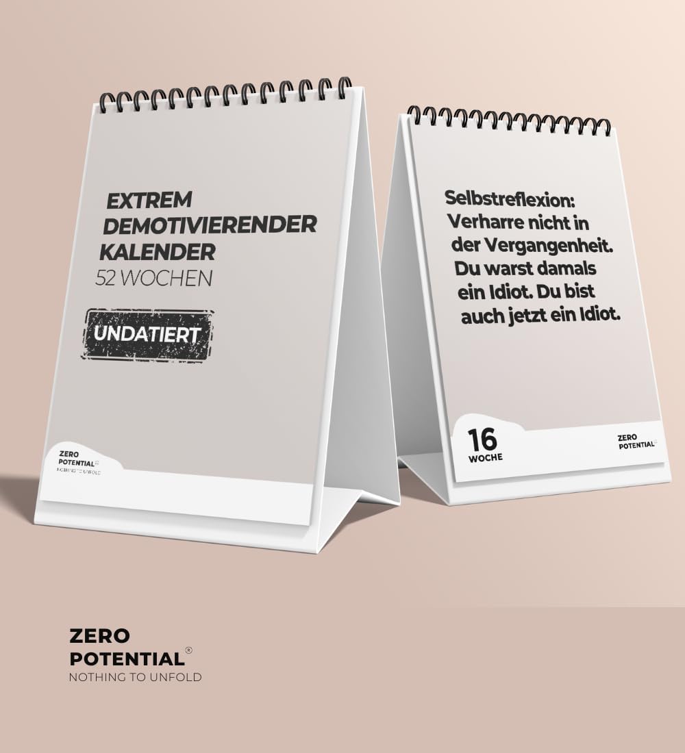 Demotivierender Tischkalender undatiert | 52 Wochen mit 52 unmotivierendenden Sprüchen Träume nicht