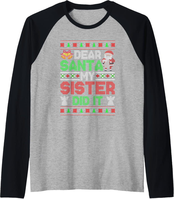 Lustiger Weihnachtspullover mit Aufschrift „Dear Santa My Sister Did It“ Raglan