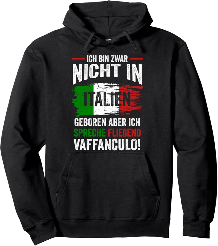 Italien Vaffanculo Italia Italienische Flagge Pullover Hoodie